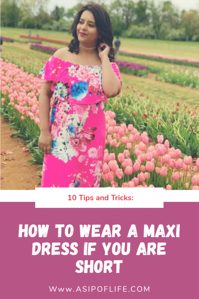 How to wear a maxi dress if you are short